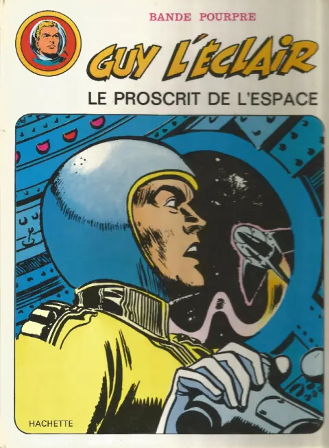 Guy l'Éclair Tome 3 Le proscrit de l'espace