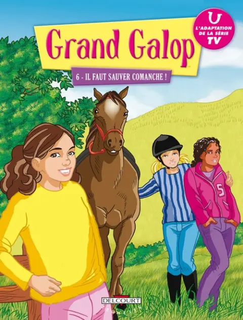 Grand Galop Tome 6 Il faut sauver Comanche !
