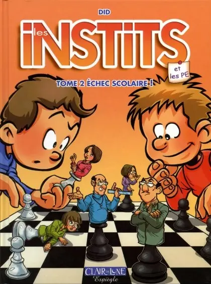 Les Instits Tome 2 Échec scolaire !