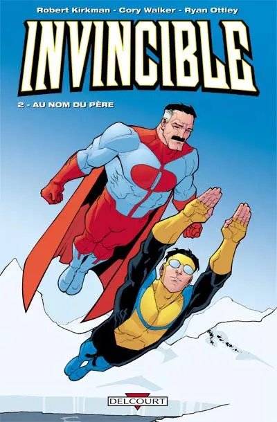 Invincible Tome 2 Au nom du père