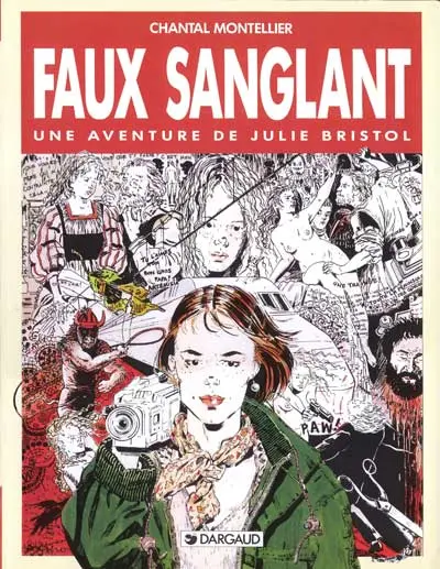 Une aventure de Julie Bristol Tome 2 Faux sanglant