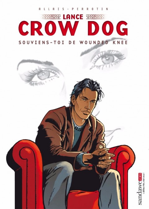 Couverture de l'album Lance Crow Dog Tome 6 Souviens-toi de Wounded Knee