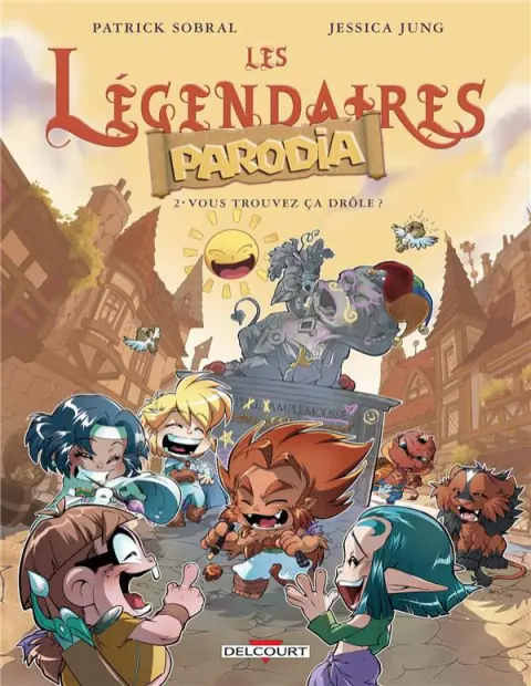 Les Légendaires - Parodia Tome 2 Vous trouvez ça drôle ?