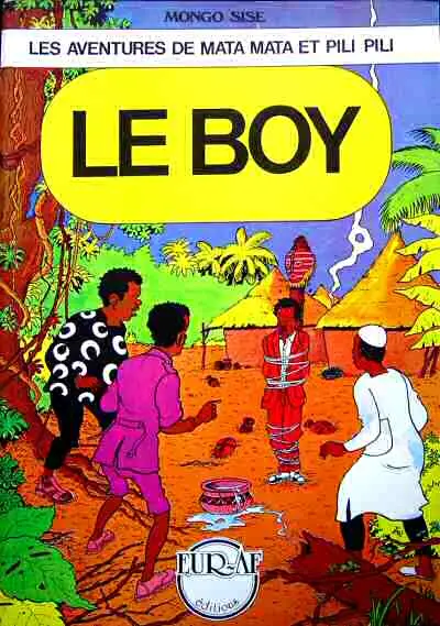 Les aventures de Mata Mata et Pili Pili Tome 1 Le boy