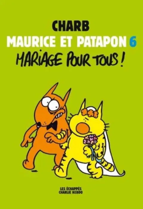 Maurice et Patapon Tome 6 Mariage pour tous !