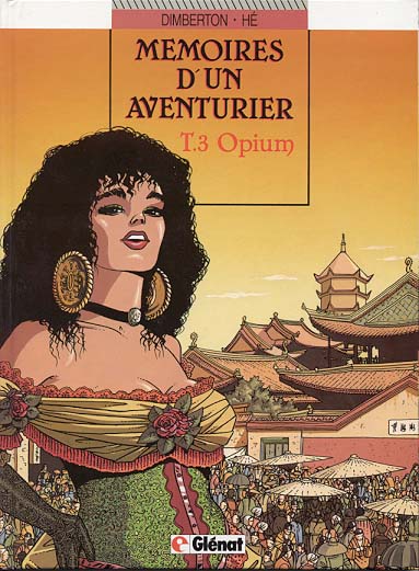 Couverture de l'album Mémoires d'un aventurier Tome 3 Opium