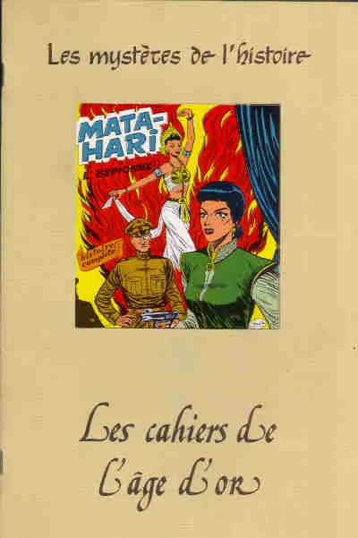 Les Mystères de l'histoire Mata-hari - L'espionne