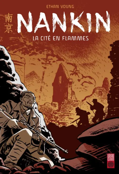 Nankin, la cité en flammes La cité en flammes