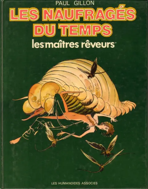Les Naufragés du temps Tome 6 Les maîtres rêveurs