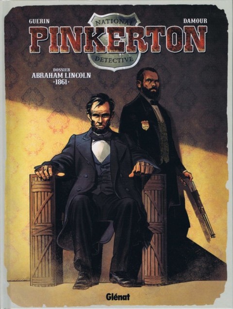 Couverture de l'album Pinkerton Tome 2 Dossier Abraham Lincoln - 1861