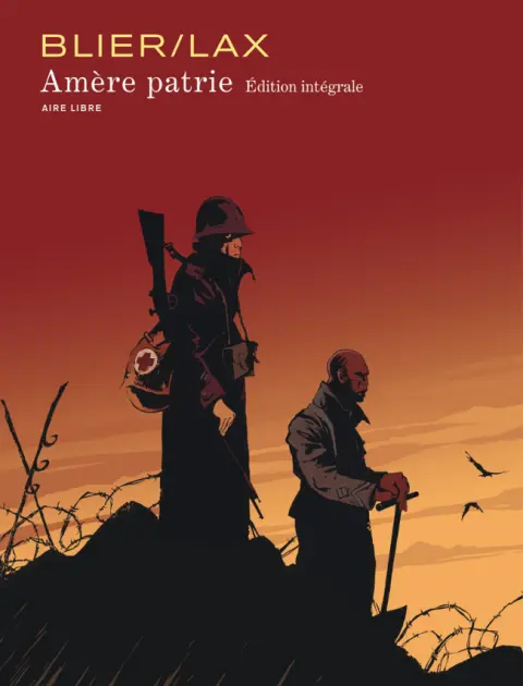 Amère patrie Edition Intégrale