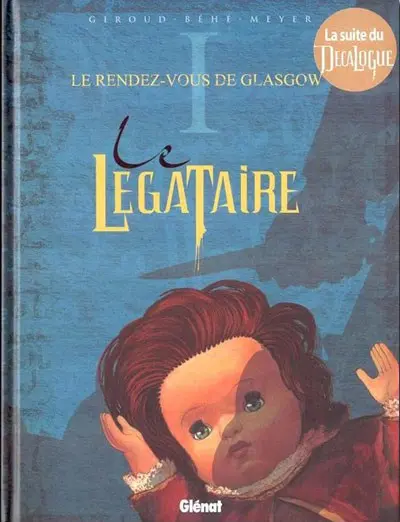 Autre de l'album Le Décalogue - Le Légataire Tome 1 Le rendez-vous de Glasgow