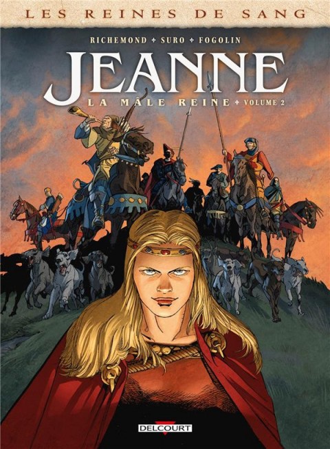 Couverture de l'album Les Reines de sang - Jeanne, la mâle reine Volume 2