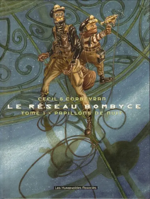 Le Réseau Bombyce Tome 1 Papillons de nuit