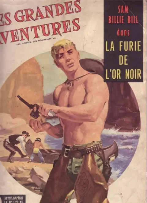 Les Grandes Aventures Tome 10 La furie de l'or noir