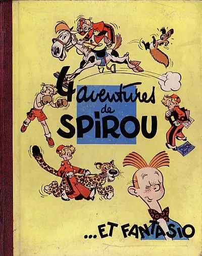 Spirou et Fantasio Tome 1 4 aventures de Spirou ...et Fantasio