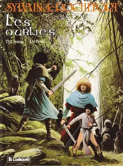 Sylvain de Rochefort Tome 2 Les oubliés