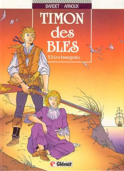 Timon des blés Tome 2 Les insurgents