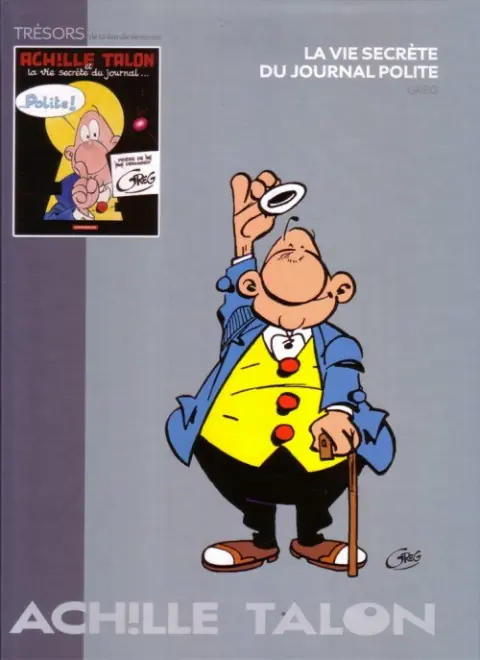 Les Trésors de la bande dessinée Tome 8 Achille Talon - La vie secrète du journal Polite