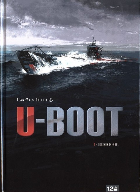 U-Boot Tome 1 Docteur Mengel