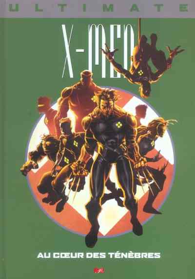 Couverture de l'album Ultimate X-Men Tome 6 Au cœur des ténèbres