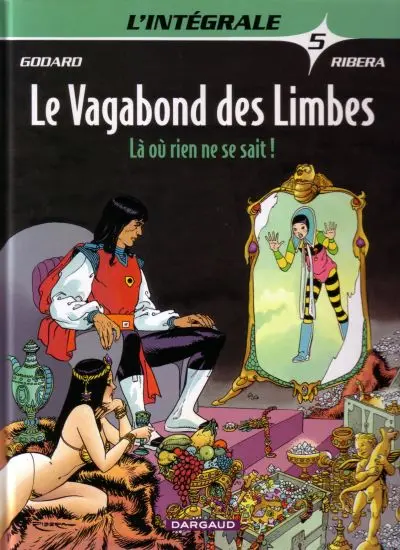 Le Vagabond des Limbes Intégrale Tome 5 Là où rien ne se sait!