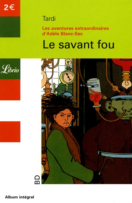 Couverture de l'album Les Aventures Extraordinaires d'Adèle Blanc-Sec Tome 3 Le savant fou