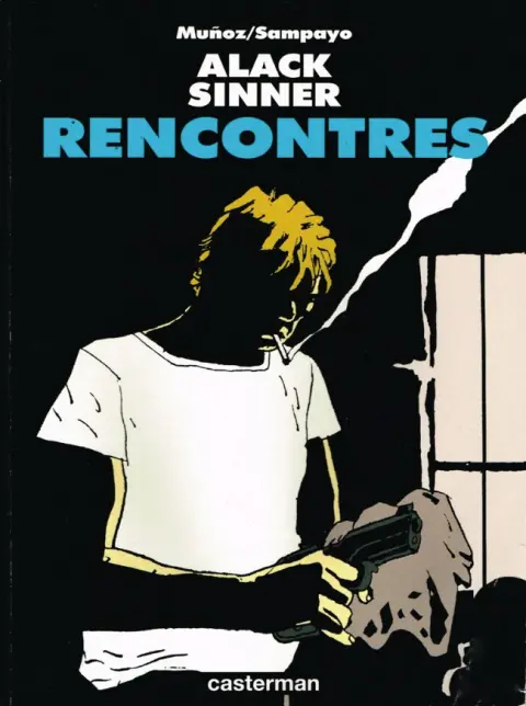Couverture de l'album Alack Sinner Tome 3 Rencontres