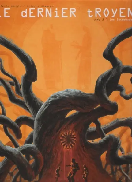 Le Dernier Troyen Tome 3 Les Lotophages