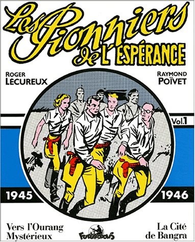 Couverture de l'album Les Pionniers de l'espérance Intégrale Vol. 1 1945-1946