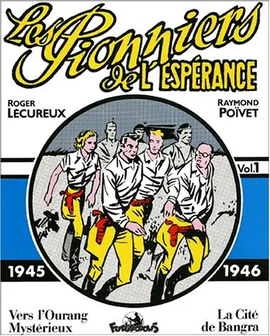 Couverture de l'album Les Pionniers de l'espérance Vol. 1 1945-1946