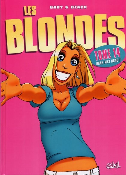 Couverture de l'album Les Blondes Tome 14 Dans mes bras !!