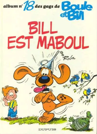 Boule & Bill Tome 18 Bill est maboul