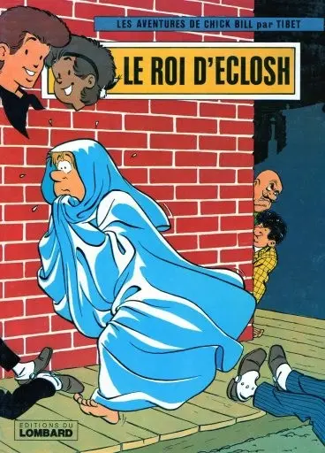 Chick Bill Tome 36 Le roi d'Eclosh
