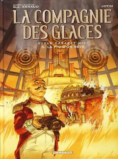 La Compagnie des glaces Tome 12 Cabaret Miki - La fin d'un rêve