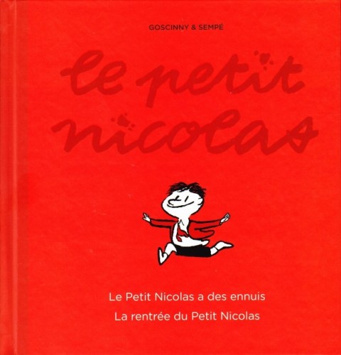 Couverture de l'album Le Petit Nicolas L'Intégrale Le Petit Nicolas a des ennuis - La rentrée du Petit Nicolas