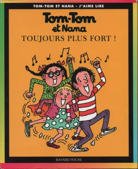 Tom-Tom et Nana Tome 29 Toujours plus fort !