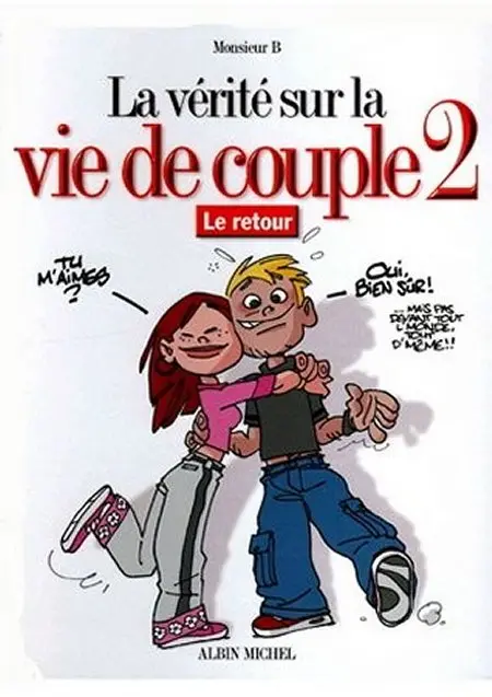 La Vérité sur... Tome 26 La vie de couple 2 - Le retour