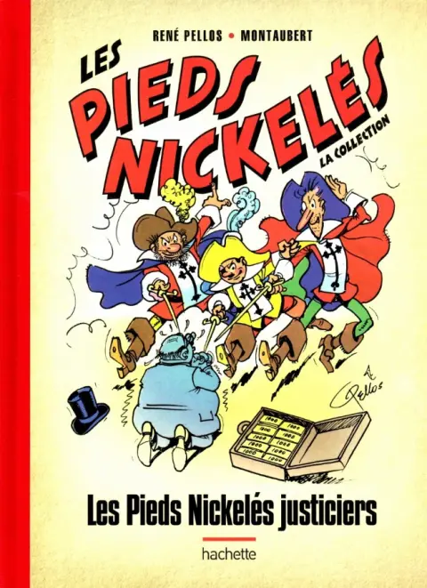 Les Pieds Nickelés - La collection Tome 68 Les Pieds Nickelés justiciers