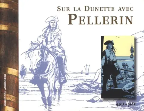 Sur la dunette avec Pellerin
