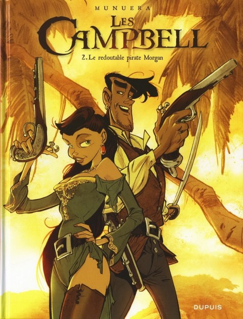 Les Campbell Tome 2 Le redoutable pirate Morgan