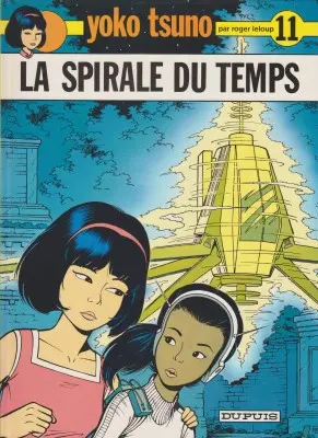 Couverture de l'album Yoko Tsuno Tome 11 La Spirale du temps
