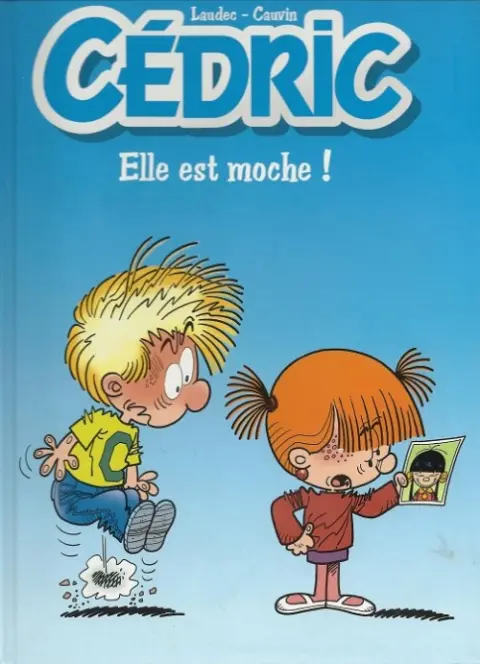 Cédric Tome 22 Elle est moche !