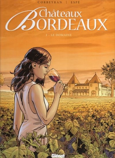 Couverture de l'album Châteaux Bordeaux Tome 1 Le domaine