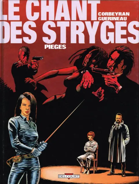 Le Chant des Stryges Tome 2 Pièges