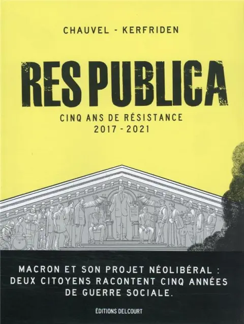 Res Publica Cinq ans de résistance : 2017-2021
