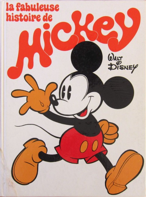 Couverture de l'album La fabuleuse histoire de Mickey