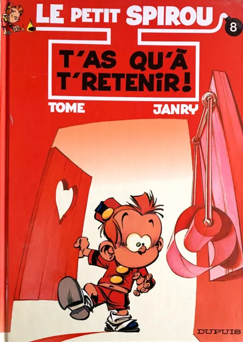 Le Petit Spirou Tome 8 T'as qu'à t'retenir !
