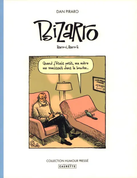 Bizarro Éditions Caurette 1 Bizarro-ci, Bizarro-là