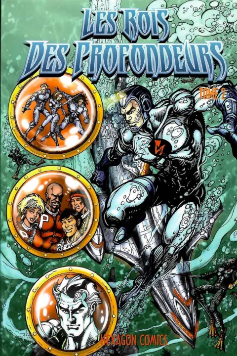 Les rois des profondeurs Tome 2